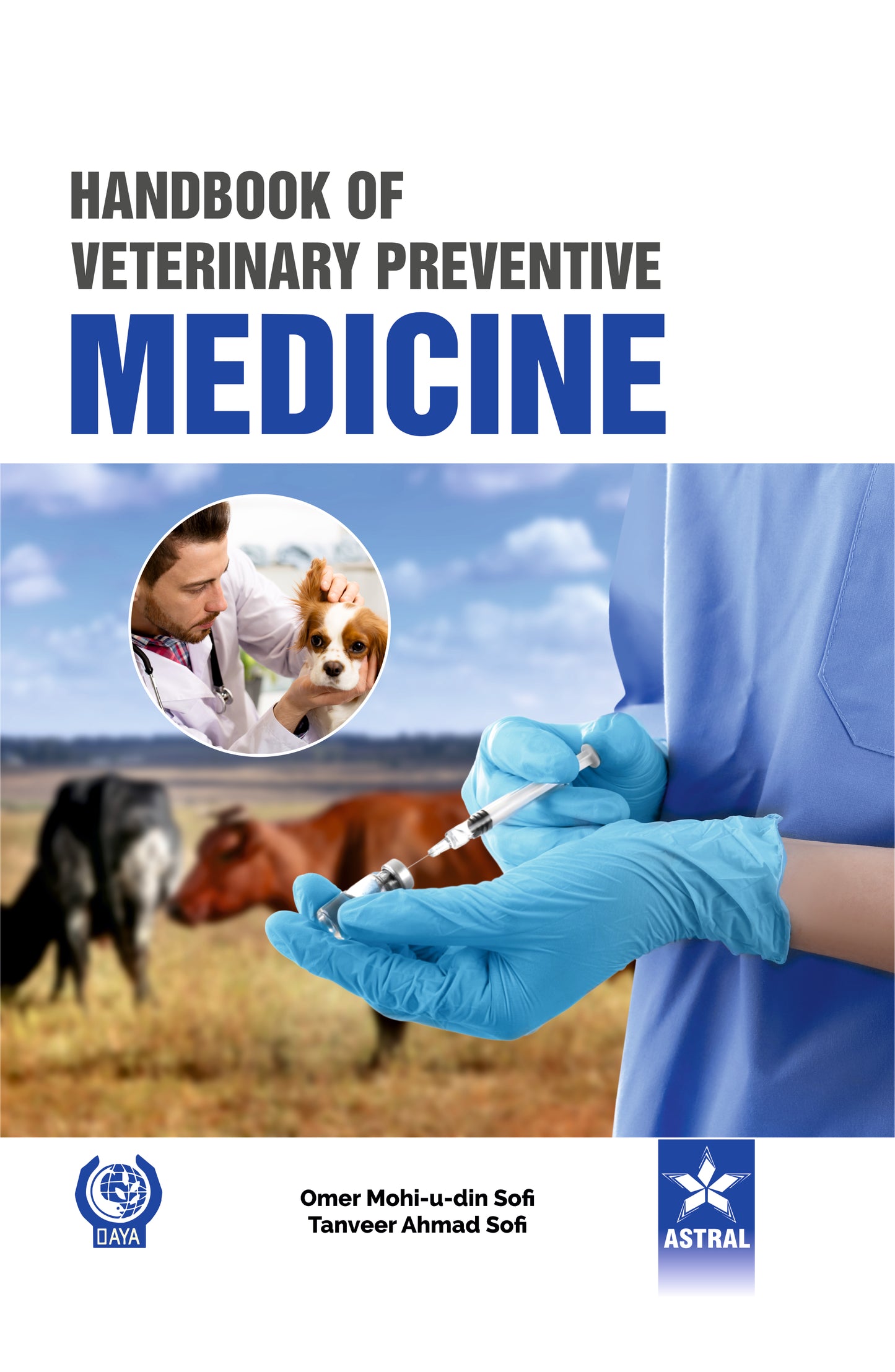 Handbook of Veterinary Preventive Medicine By Omer Mohi-u-din Sofi