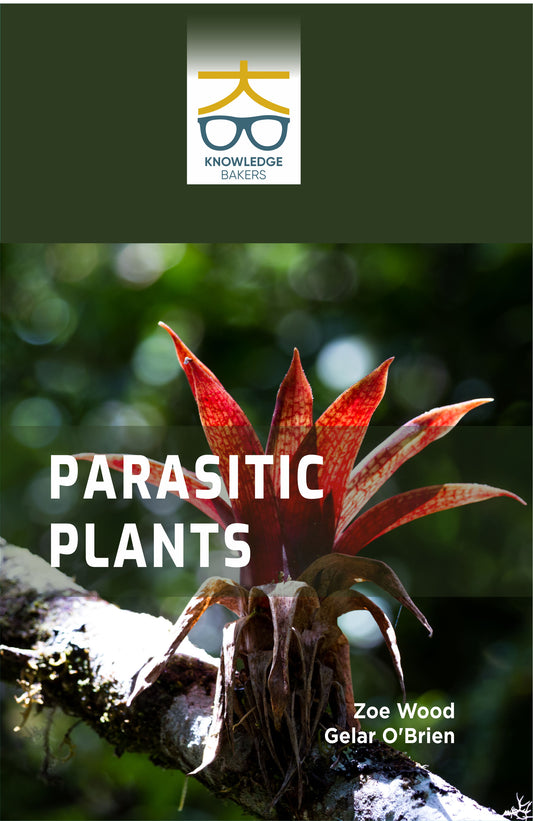 Parasitic Plants By Zoe Wood