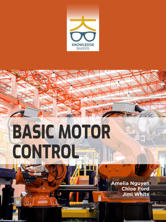 Basic Motor Control By Amelia Nguyen