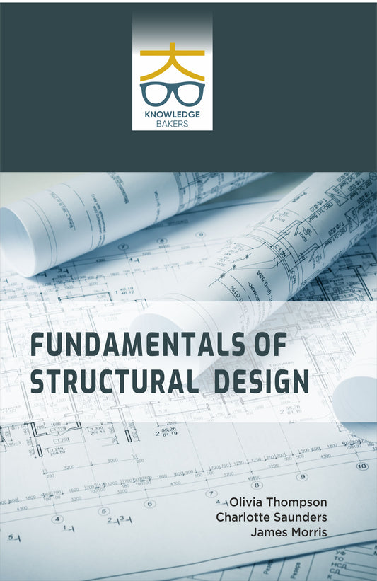 Fundamentals of Structural Design By Liam Anderson
