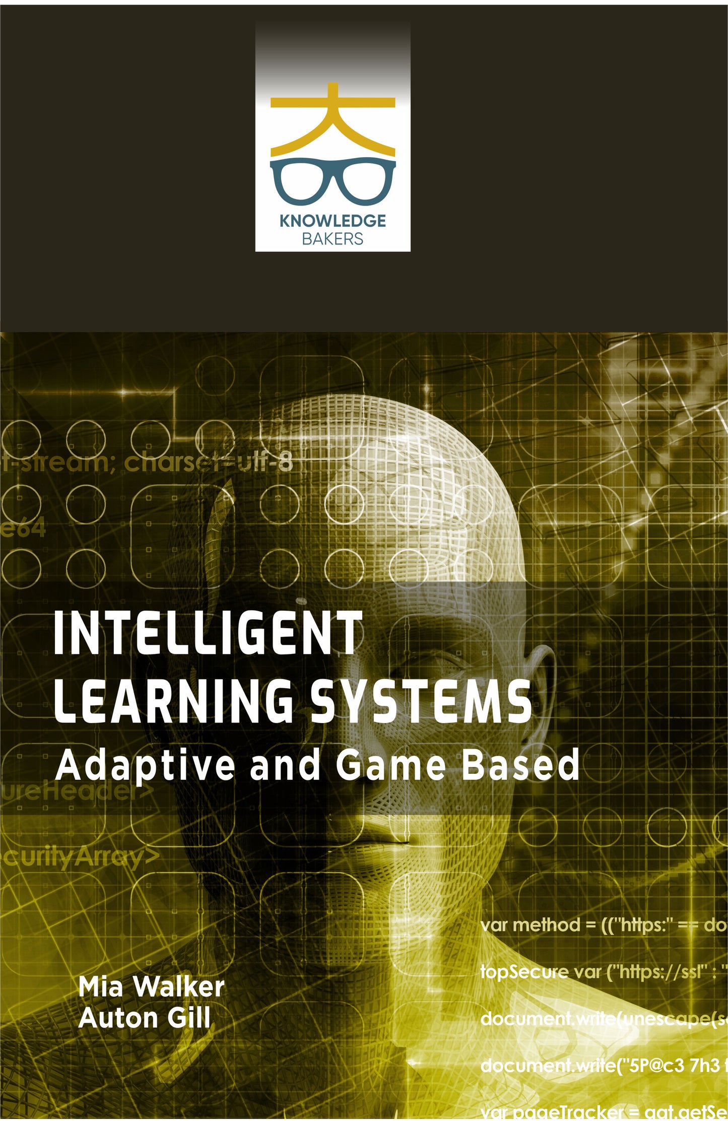 Intelligent Learning Systems: Adaptive and Game Based By Mia Walker