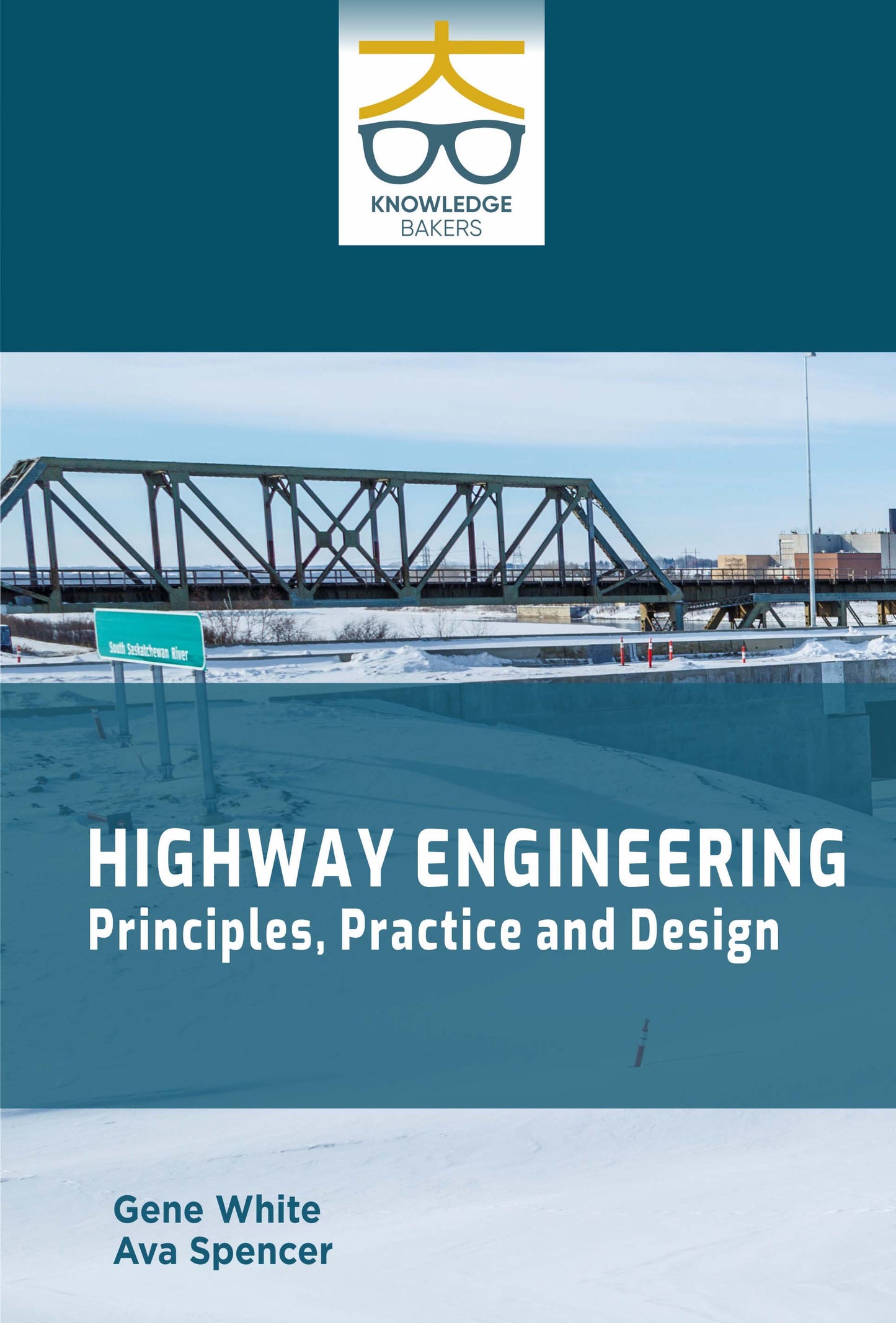 Highway Engineering: Principles, Practice and Design By Gene White