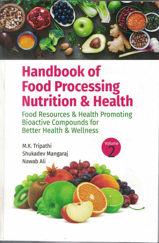 Handbook of Food Processing Nutrition and Health in 2 Vols By M K Tripathi