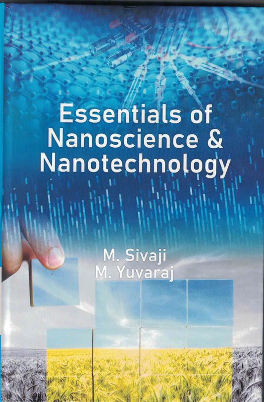Essentials of Nanoscience and Nanotechnology By M Sivaji