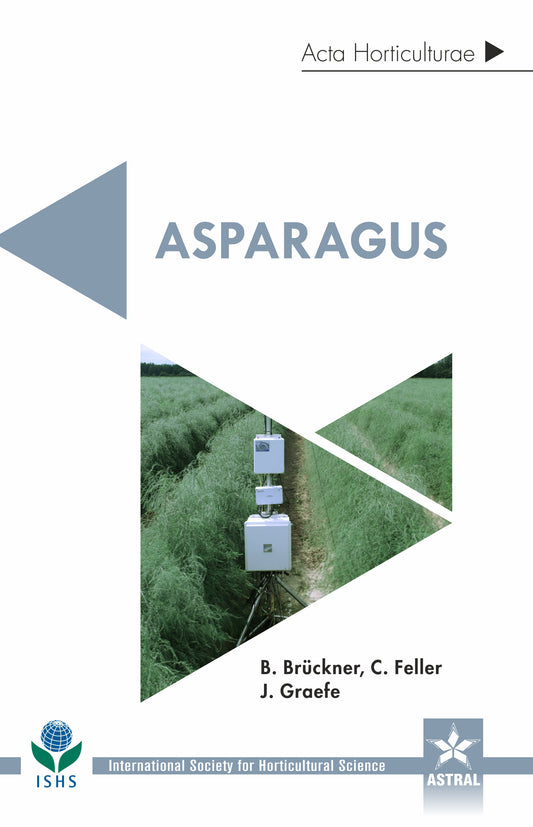 Asparagus (Acta Horticulturae 1223) By B. Bruckner