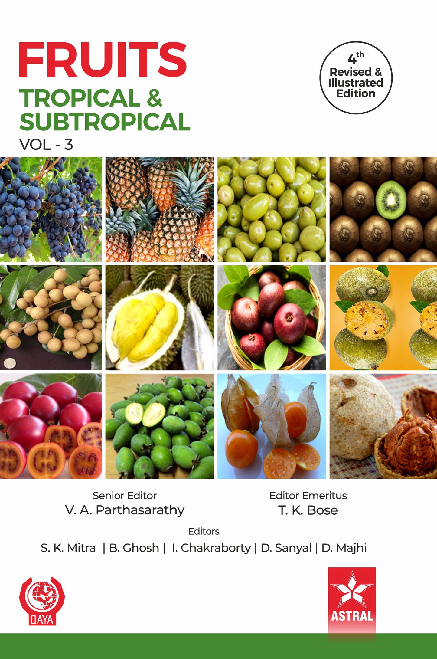 Fruits: Tropical and Subtropical Vol 3 4th Revised and Illustrated edn By T.K. Bose
