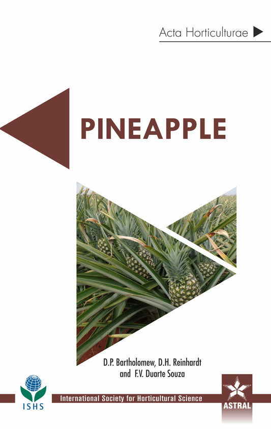 Pineapple (Acta Horticulturae 1239) By D.P. Bartholomew