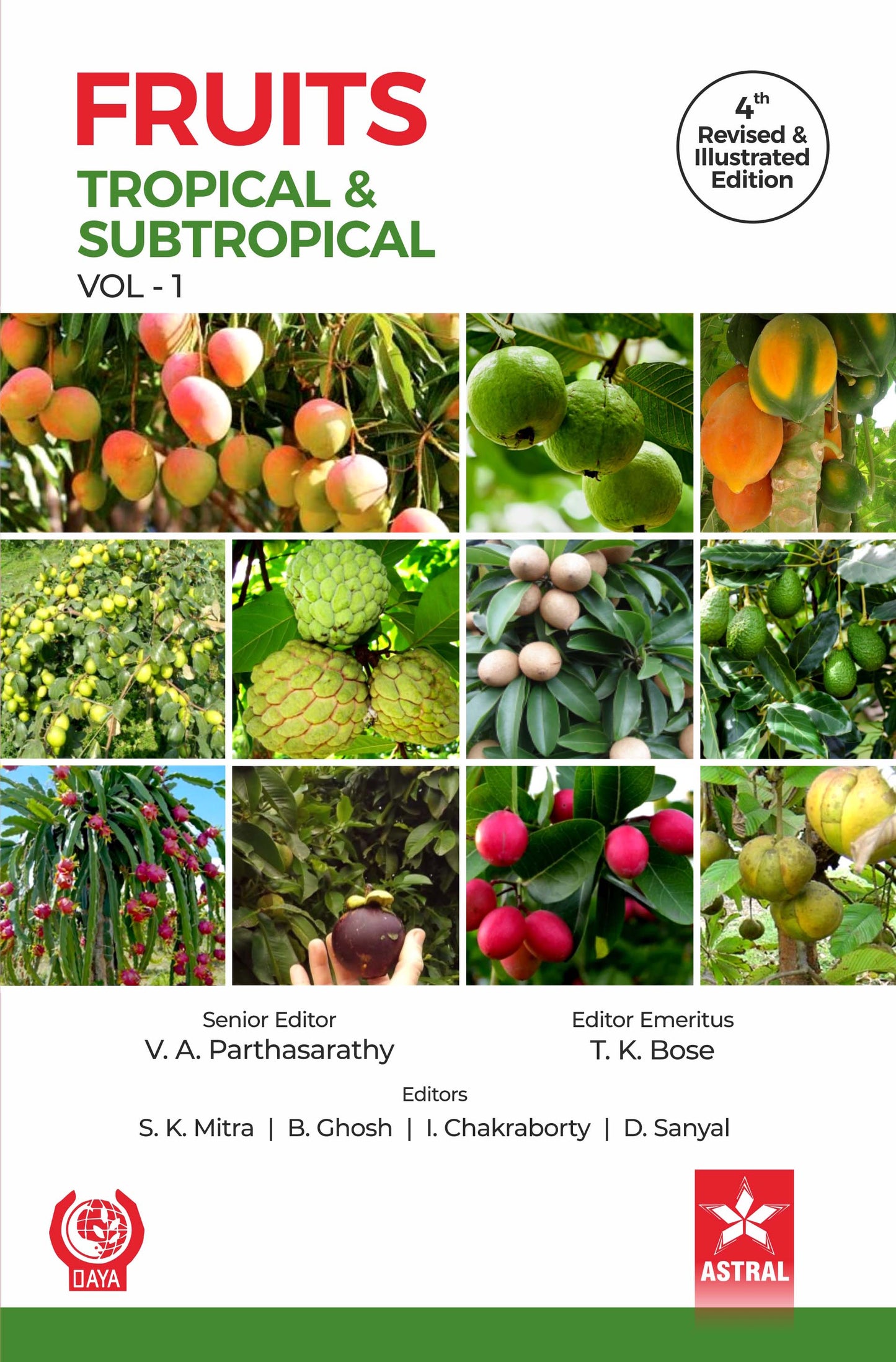 Fruits: Tropical and Subtropical Vol 1 4th Revised and Illustrated edn By T.K. Bose