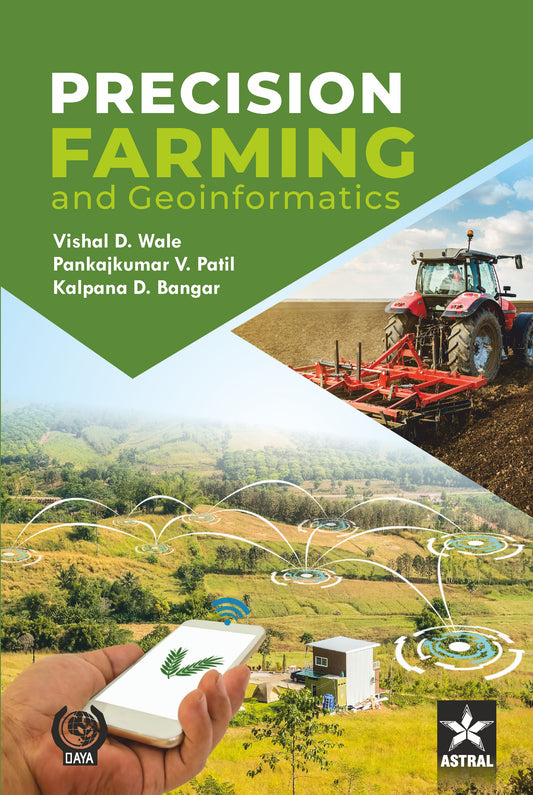 Precision Farming and Geoinformatics By Vishal D Wale