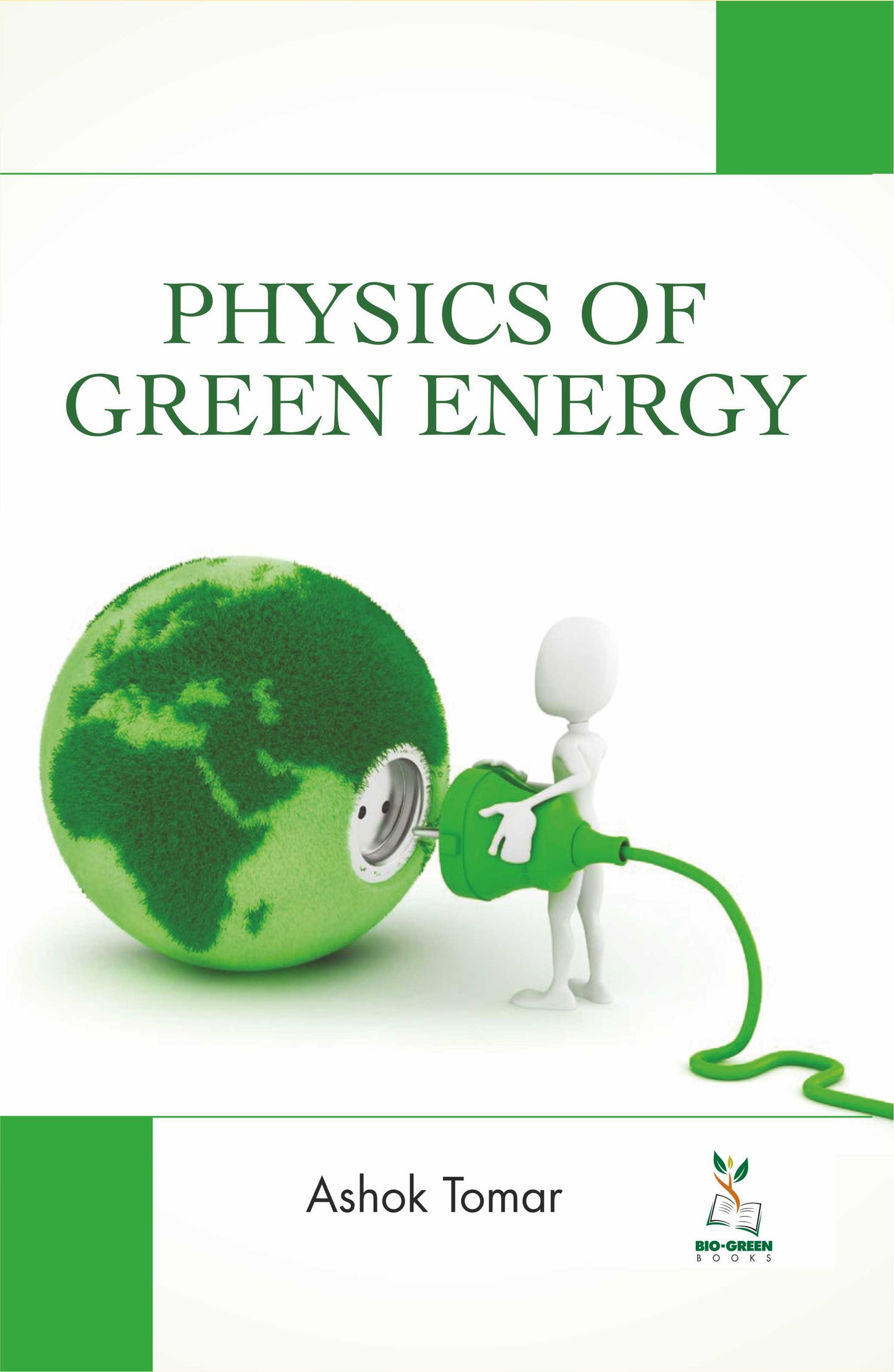 Physics of Green Energy By Ashok Tomar