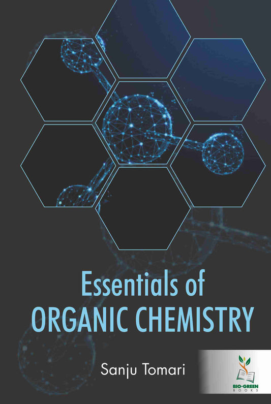 Essentials of Organic Chemistry By Sanju Tomari