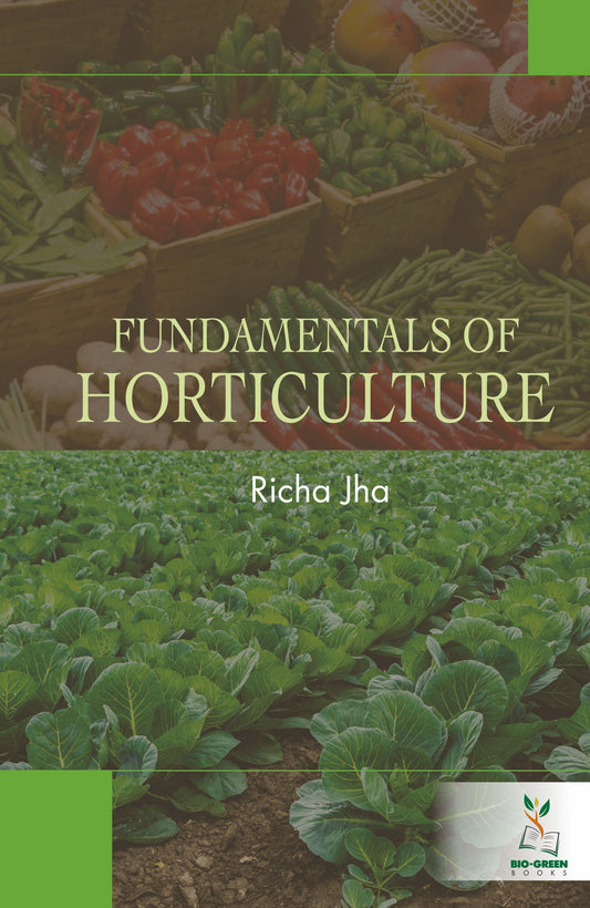 Fundamentals of Horticulture By Richa Jha