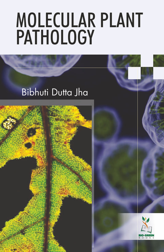 Molecular Plant Pathology By Bibhuti Dutta Jha