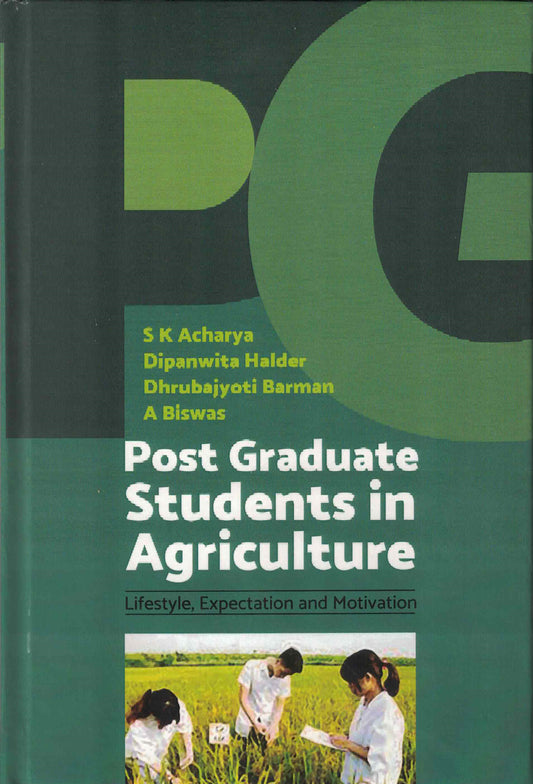 Post Graduate Students in Agriculture: Lifestyle Expectation and Motivation By S K Acharya
