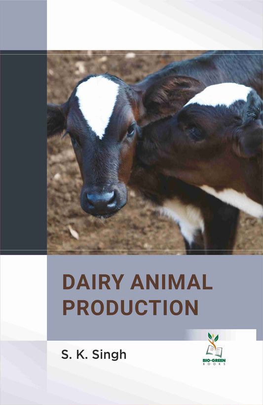 Dairy Animal Production By S K Singh