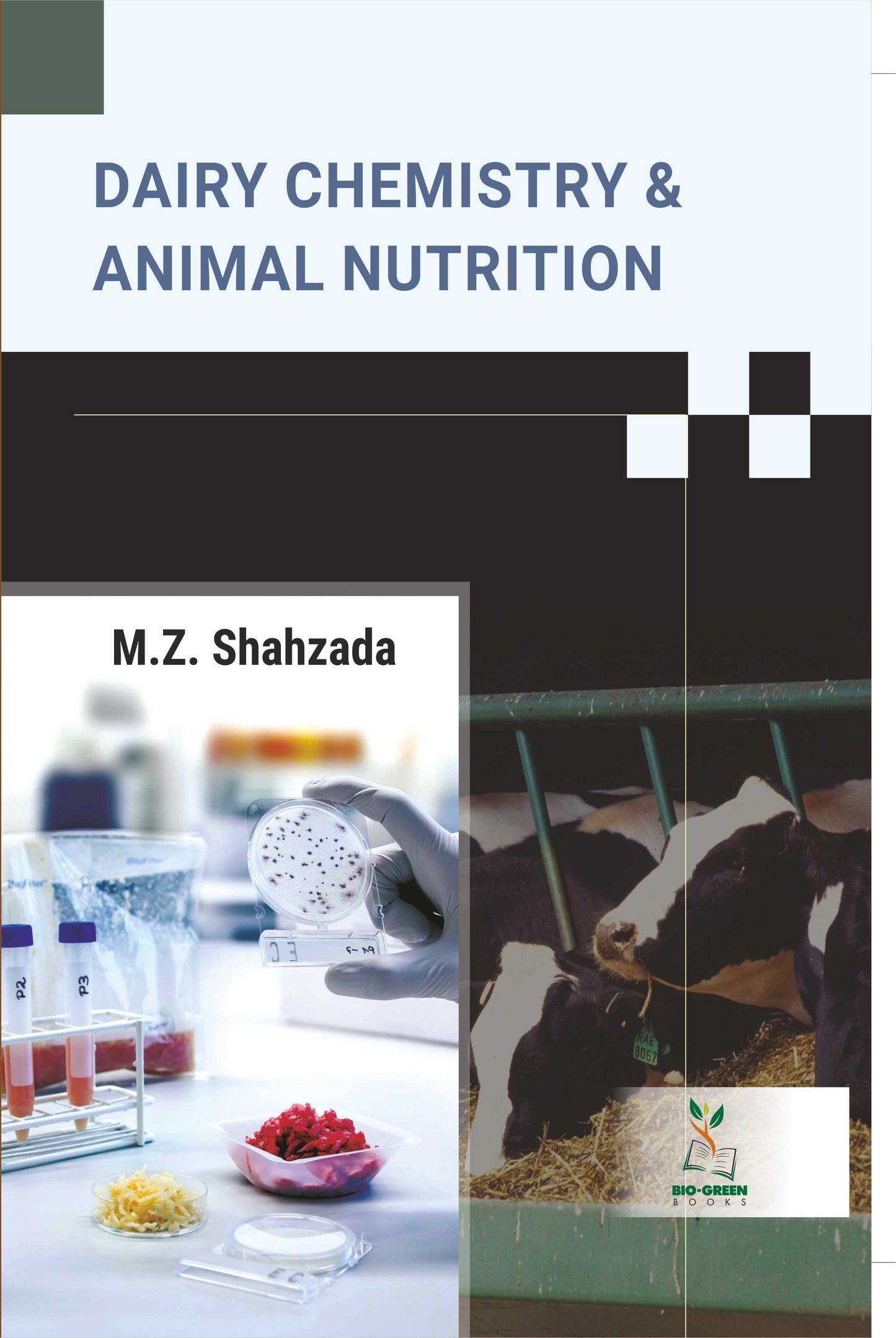 Dairy Chemistry and Animal Nutrition By M Z Shahzada