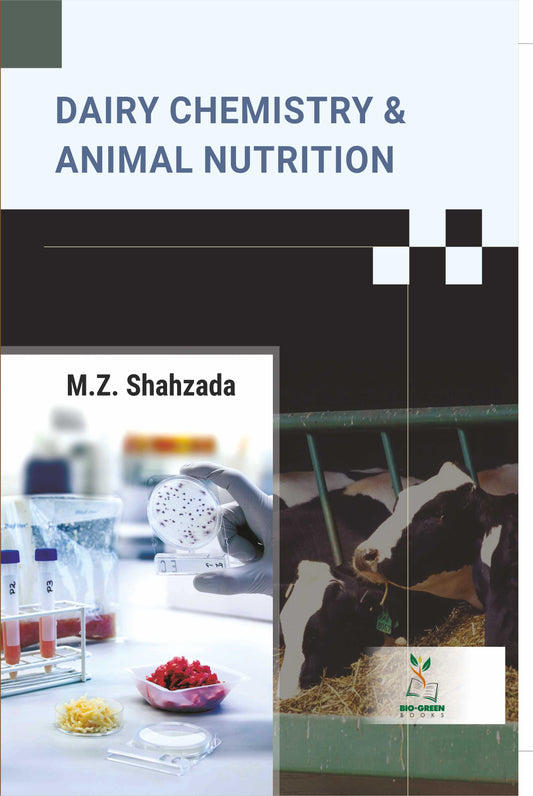 Dairy Chemistry and Animal Nutrition By M Z Shahzada