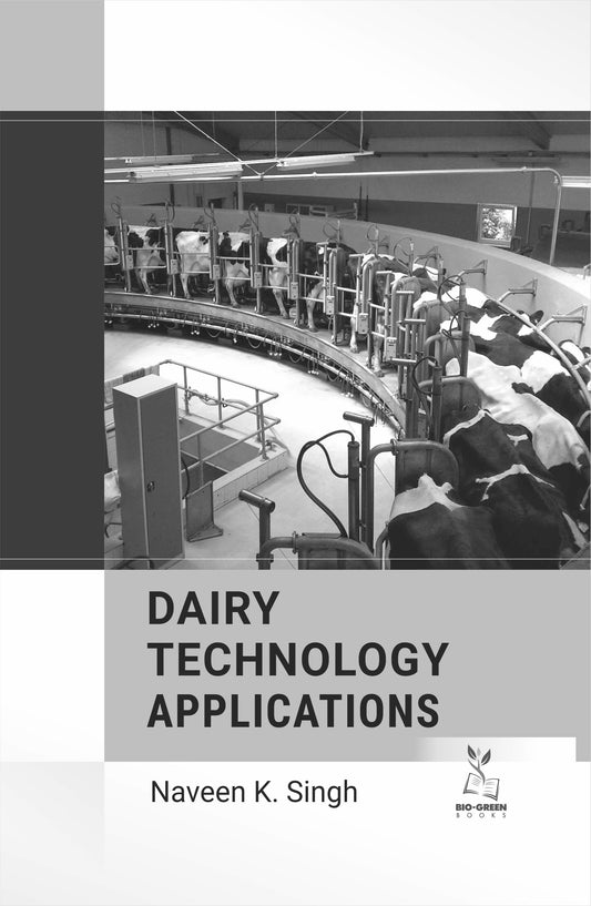 Dairy Technology Applications By Naveen K Singh