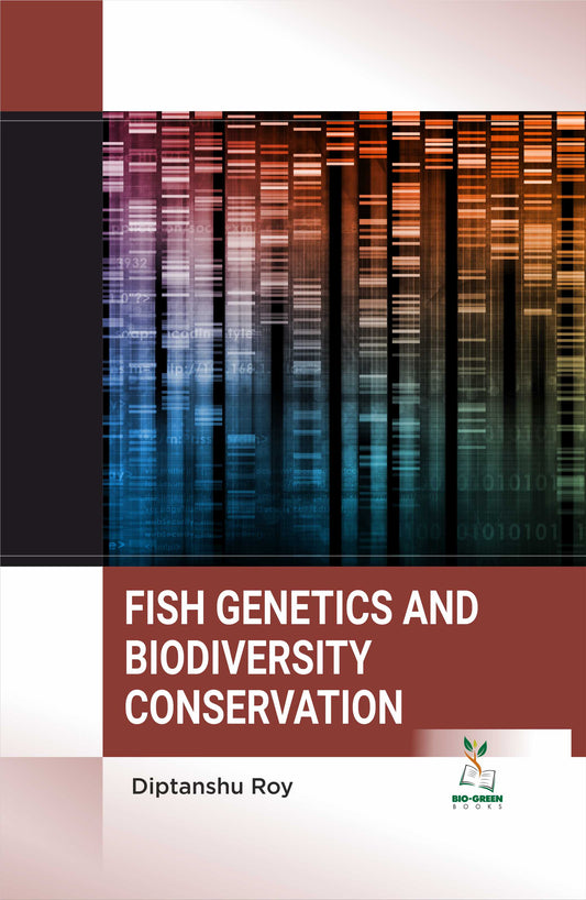 Fish Genetics and Biodiversity Conservation By Diptanshu Roy
