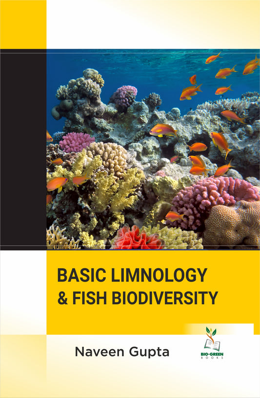 Basic Limnology and Fish Biodiversity By Naveen Gupta