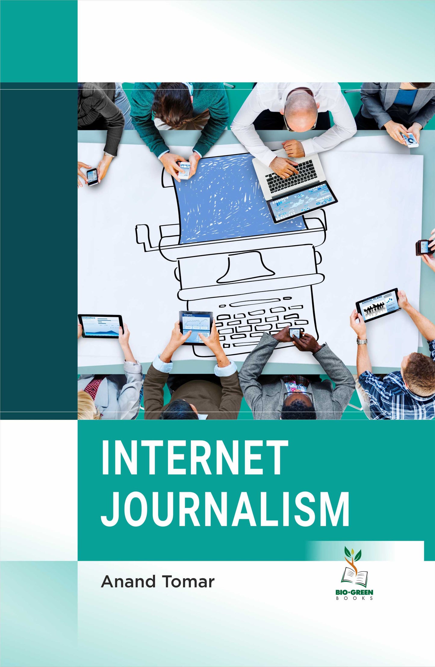 Internet Journalism By Anand Tomar