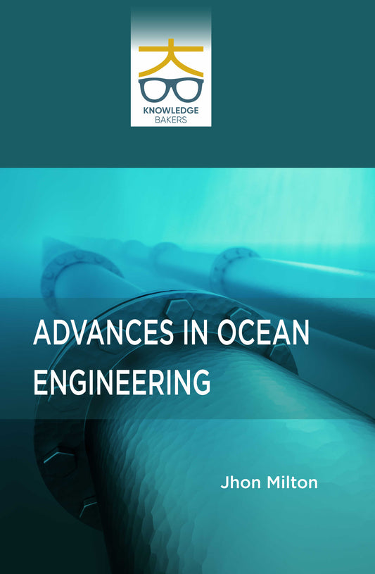 Advances in Ocean Engineering By Jhon Milton