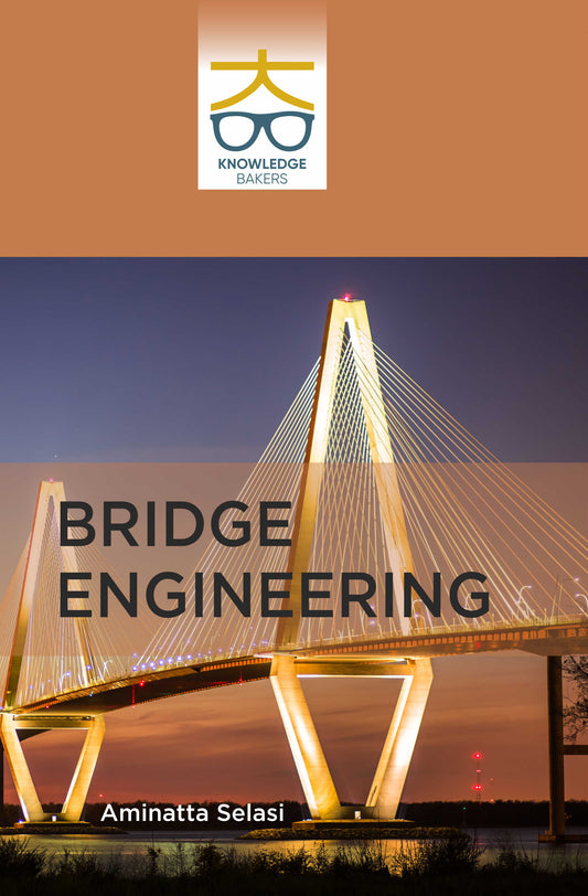 Bridge Engineering By Aminatta Selasi