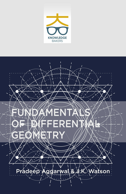 Fundamentals of Differential Geometry By Pradeep Aggarwal