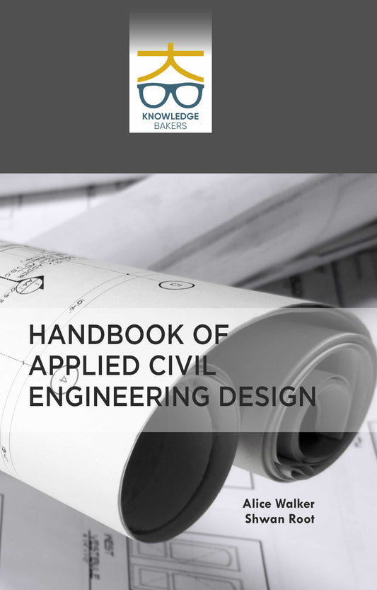 Handbook of Applied Civil Engineering Design By Alice Walker