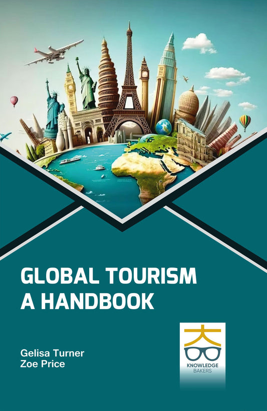 Global Tourism: A Handbook By Gelisa Turner