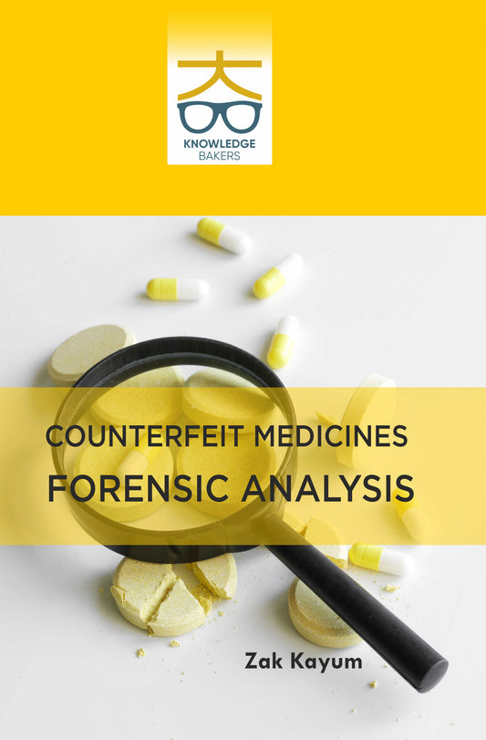 Counterfeit Medicines: Forensic Analysis By Zak Kayum