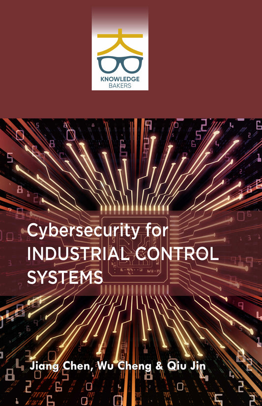 Cybersecurity for Industrial Control Systems By Jiang Chen