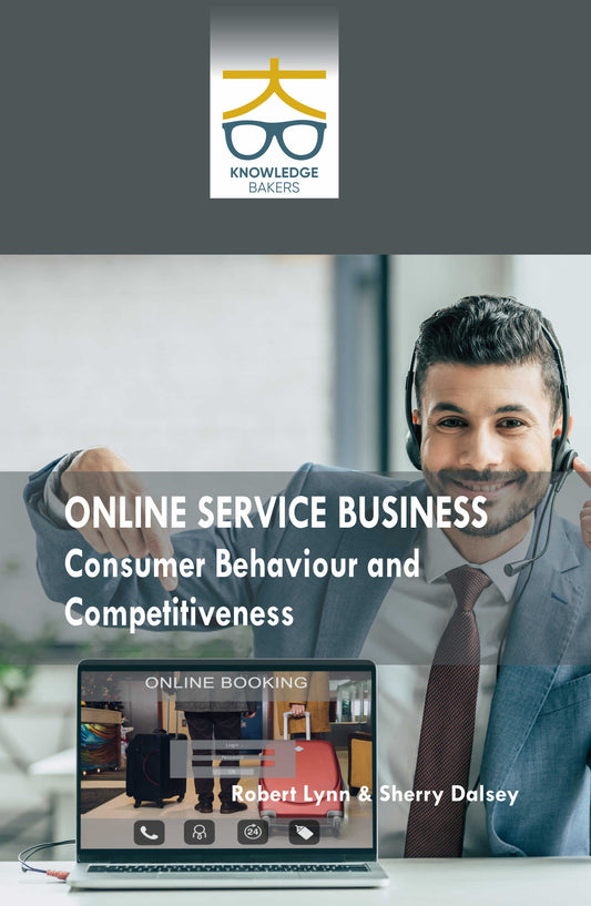 Online Service Business: Consumer Behaviour and Competitiveness By Robert Lynn