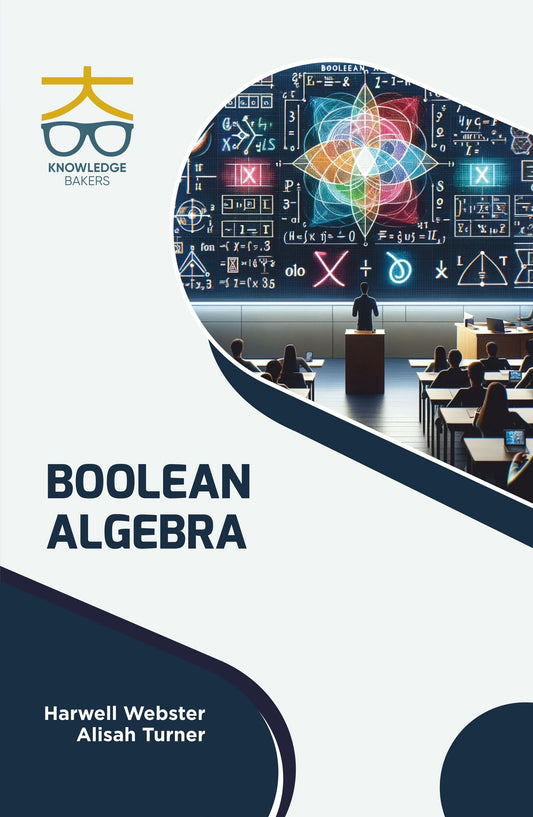 Boolean Algebra By Harwell Webster