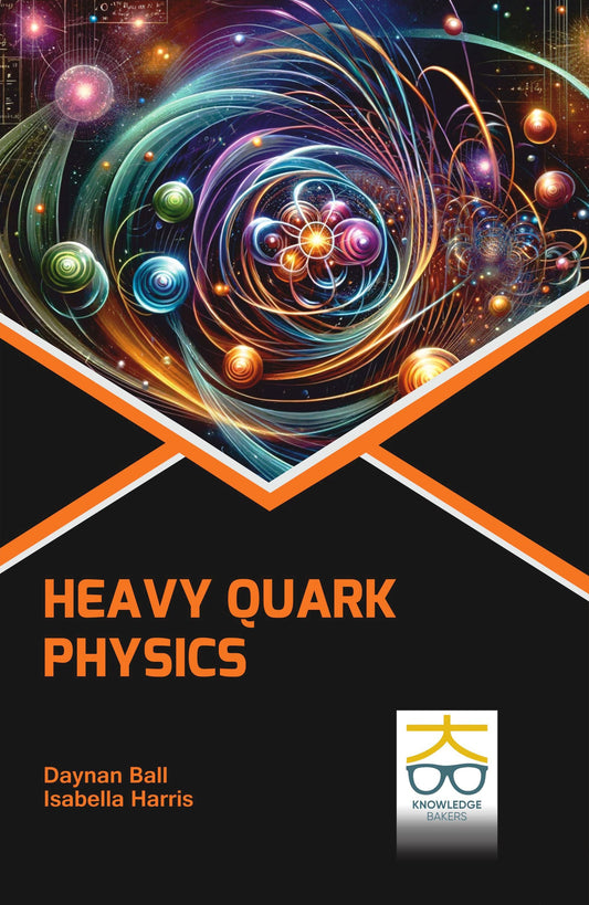Heavy Quark Physics By Daynan Ball