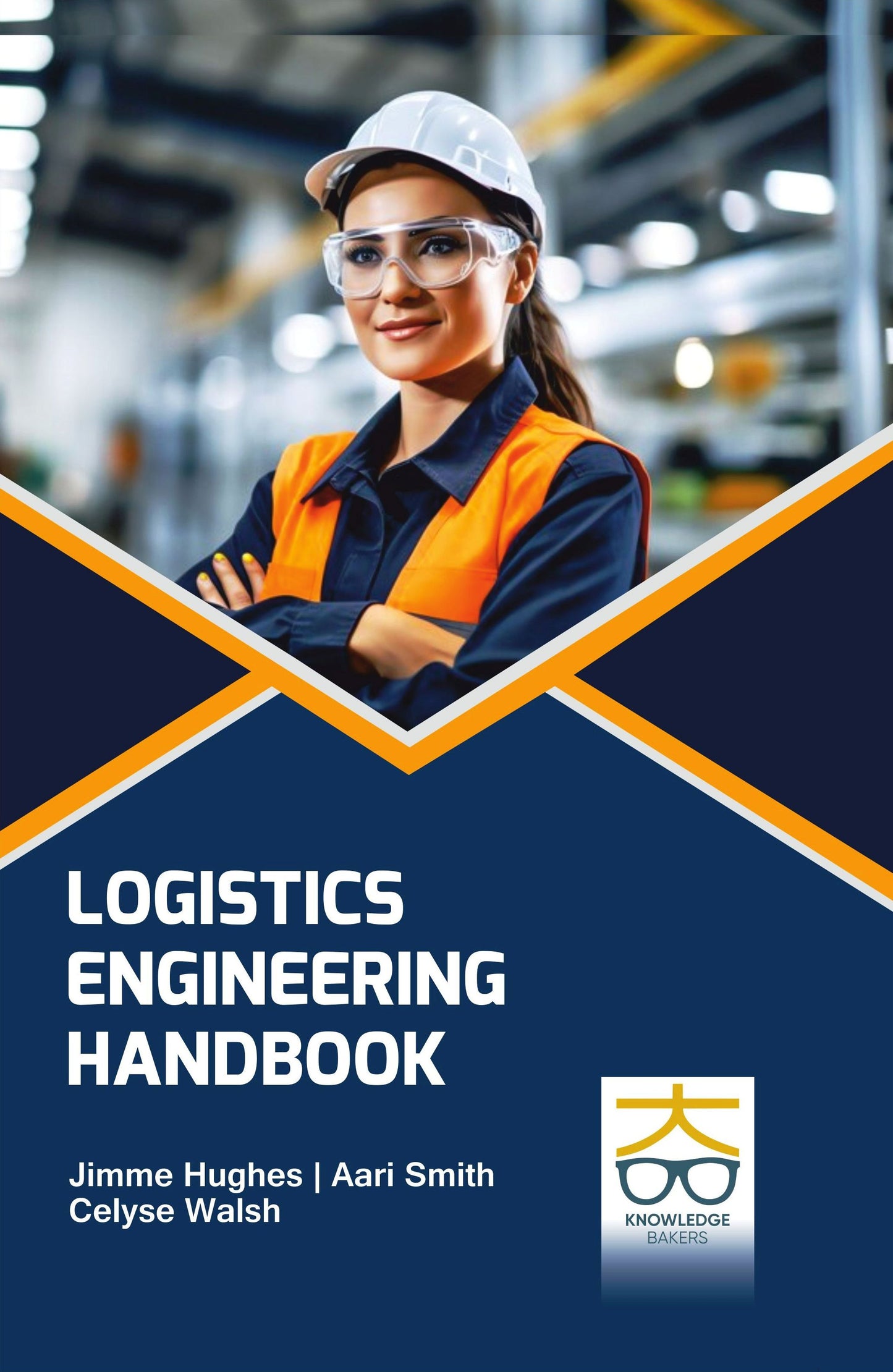 Logistics Engineering Handbook By Jimme Hughes
