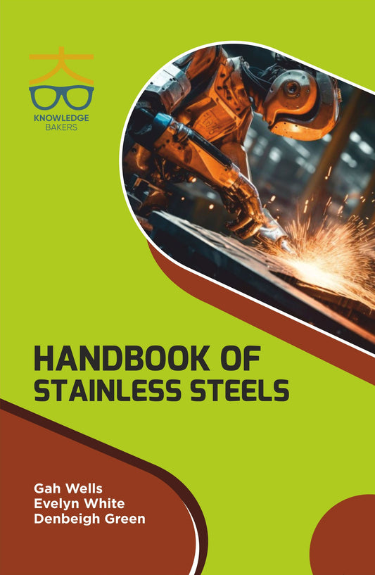 Handbook of Stainless Steels By Gah Wells