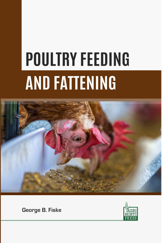 Poultry Feeding and Fattening By George B. Fiske