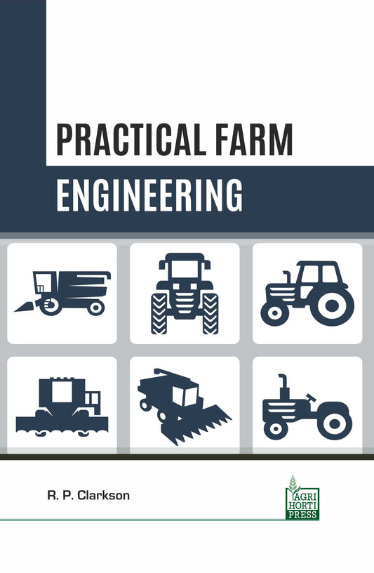 Practical Farm Engineering By R. P. Clarkson