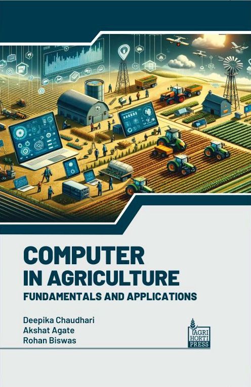 Computers in Agriculture: Fundamentals and Applications By Deepika Chaudhari