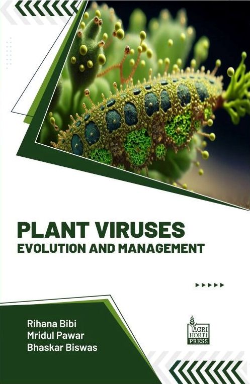 Plant Viruses: Evolution and Management By Rihana Bibi