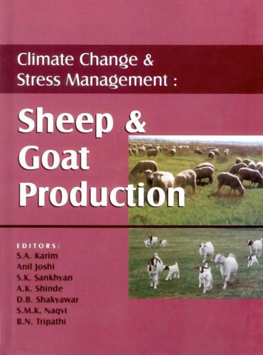Climate Change & Stress Management: Sheep & Goat Production By Joshi Anil