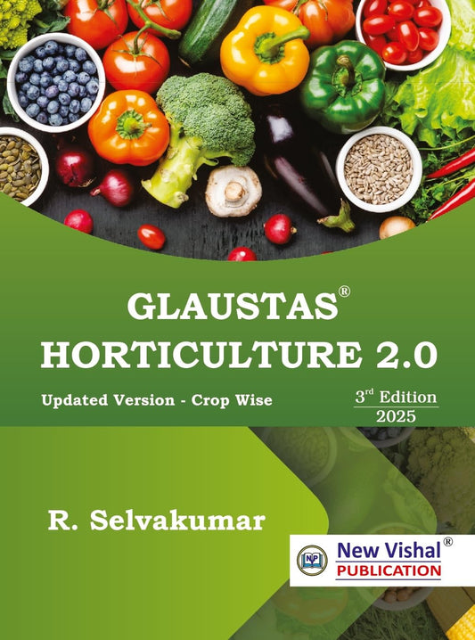 Glaustas Horticulture 2.0 - Updated Version - Crop Wise 3rd Edition By R. SelvaKumar