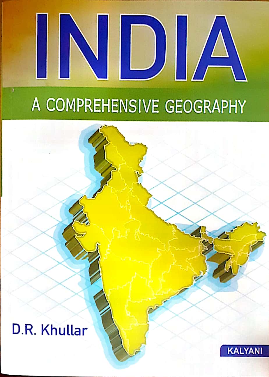 India A Comprehensive Geography 2024 Edition by D. R. Khullar