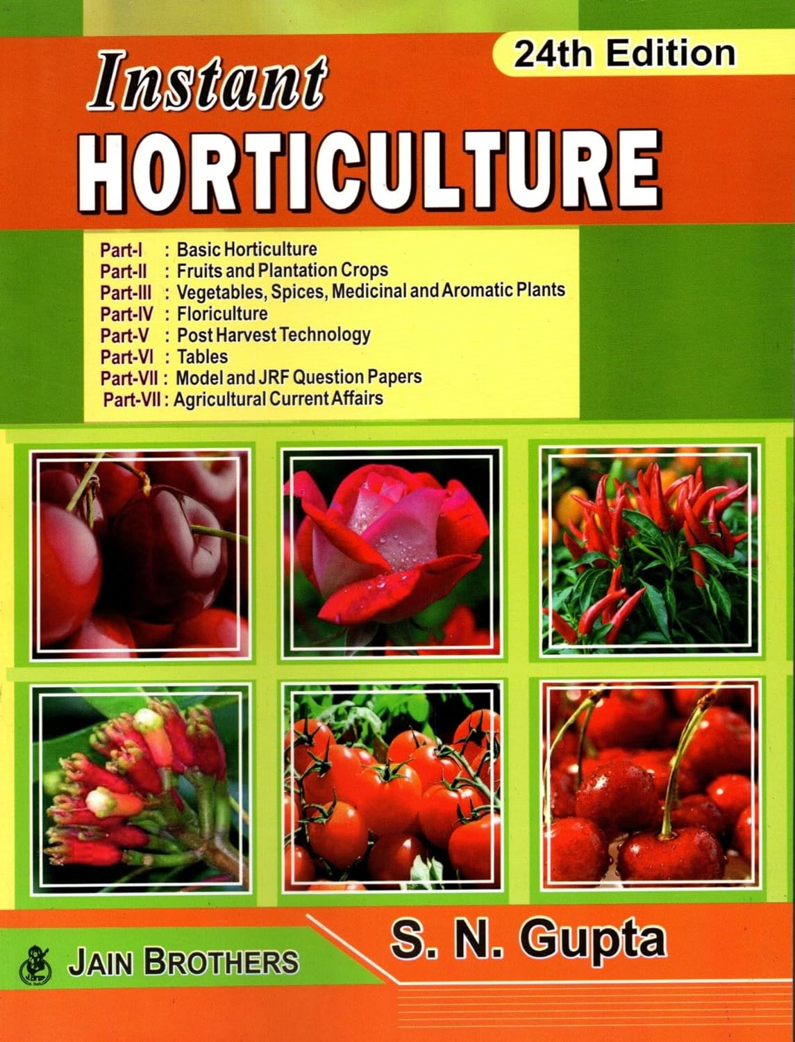 Instant Horticulture - 24rd Edition by S N Gupta
