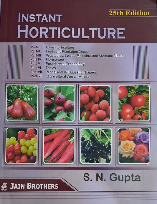 Instant Horticulture - 25th Edition by S N Gupta