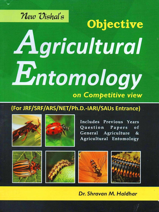Objective Agricultural Entomology On Competitive View By Dr. Shravan M. Haldhar