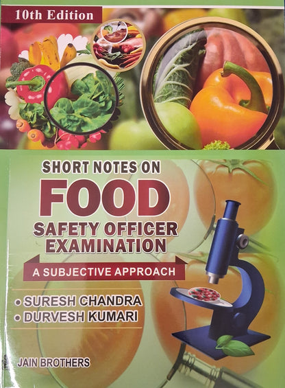 Short Notes on Food Safety Officer Examination 10th Edition 2026 by Suresh Chandra and Durvesh Kumari