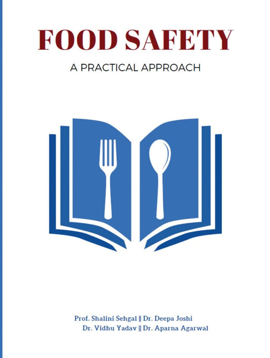 Food Safety a Practical Approach by Prof. Shalini Sehgal