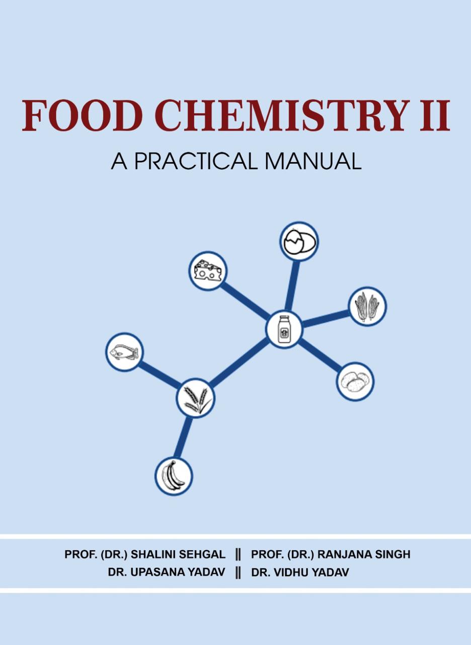 Food Chemistry II a Practical Manual by Prof. Dr Shalini Sehgal